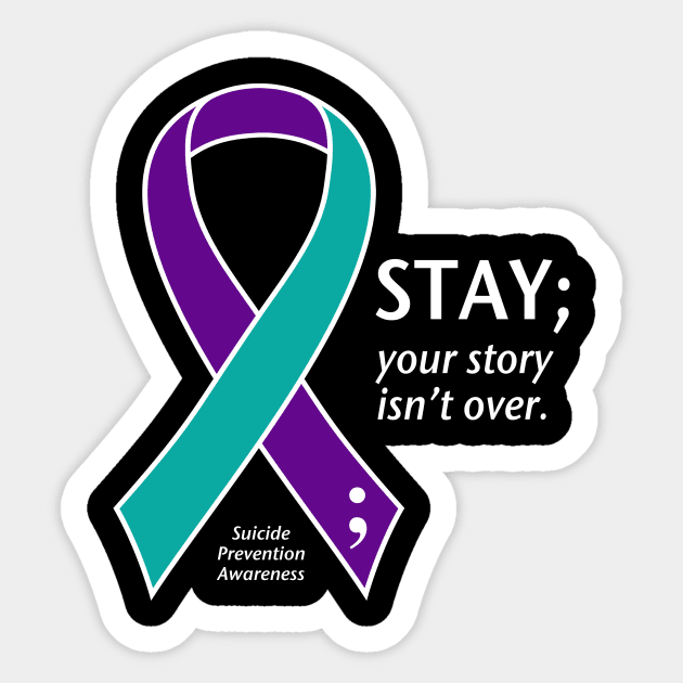 Suicide prevention: Stay ribbon, white type Sticker by Just Winging It Designs